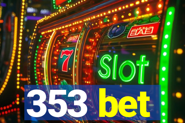 353 bet